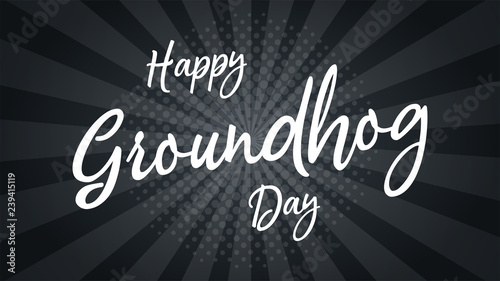 Groundhog Day typography vector design for greeting cards and poster. Groundhog Day Lettering greeting. Design template celebration. Vector illustration.