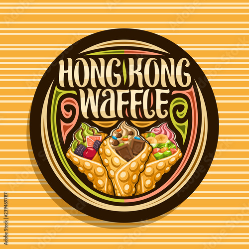 Vector logo for Hong Kong Waffles, black round tag with 3 variety bubble waffle cones stuffed soft serve ice cream and fresh fruits, original lettering for words hong kong waffle, sweet asian cuisine.