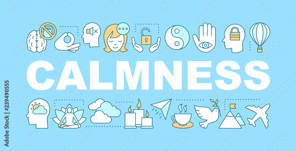 Calmness word concepts banner Calmness word concepts banner