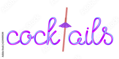 cocktails calligraphic colorful hand-drawn lettering with classic striped red white plastic drinking straw and violet umbrella isolated on white background, stock vector illustration clip art