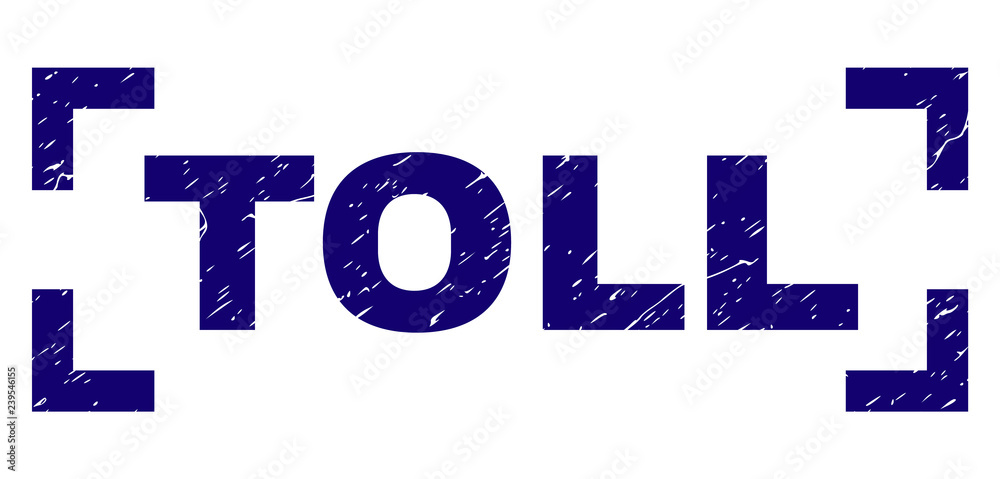 TOLL text seal print with distress texture. Text title is placed between corners. Blue vector rubber print of TOLL with grunge texture. TOLL text seal print with distress texture. Text title is placed between corners. Blue vector rubber print of TOLL with grunge texture.