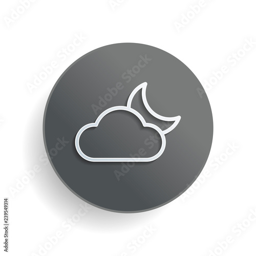 Mostly cloudy at night. Simple linear icon with thin outline. White paper symbol on gray round button or badge with shadow