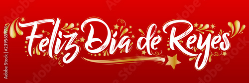 Feliz Dia de Reyes, Happy Day of Kings Spanish Text, is a Traditional Latin American celebration, children receive gifts from the three wise men on January 6