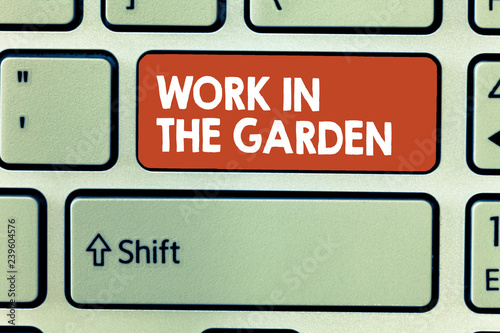 Wallpaper Mural Conceptual hand writing showing Work In The Garden. Business photo showcasing Tending the Lawn Yard Plant Seedlings and Crops. Torontodigital.ca