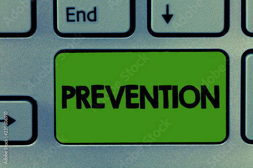 Conceptual hand writing showing Prevention. Business photo showcasing Stopping something from happening Healthcare Protection.