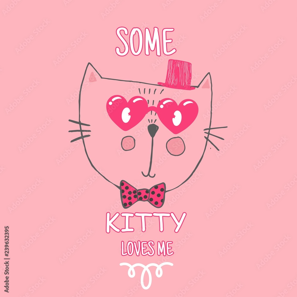 Vector illustration for T shirt design graphic for girls. Composition with cute cat and font. Can be used for design of cards Vector illustration for T shirt design graphic for girls. Composition with cute cat and font. Can be used for design of cards