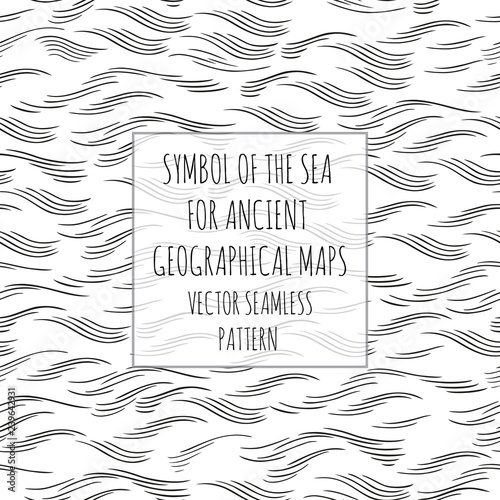 Symbol of the seas and oceans for ancient geographical maps. Vector seamless pattern
