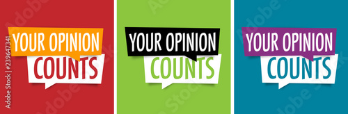 Your opinion counts