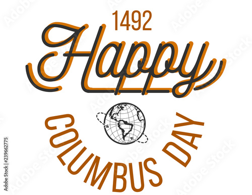 Happy Columbus Day lettering inscription logo sign