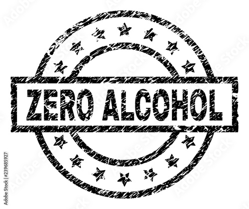 ZERO ALCOHOL stamp seal watermark with distress style. Designed with rectangle, circles and stars. Black vector rubber print of ZERO ALCOHOL tag with retro texture.