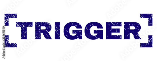 TRIGGER text seal print with distress texture. Text caption is placed inside corners. Blue vector rubber print of TRIGGER with unclean texture.