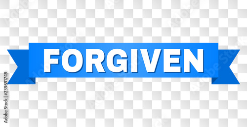FORGIVEN text on a ribbon. Designed with white title and blue stripe. Vector banner with FORGIVEN tag on a transparent background.