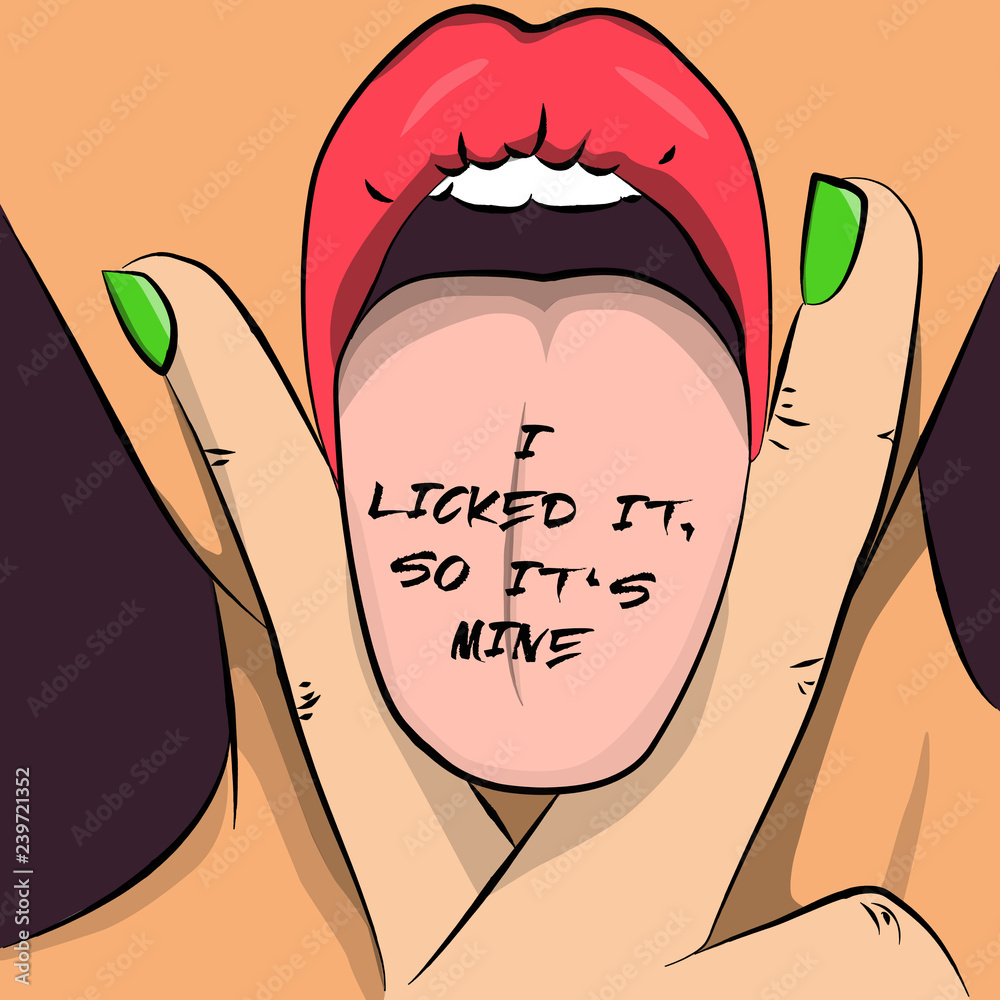 Ilustração do Stock: I licked it so it's mine
