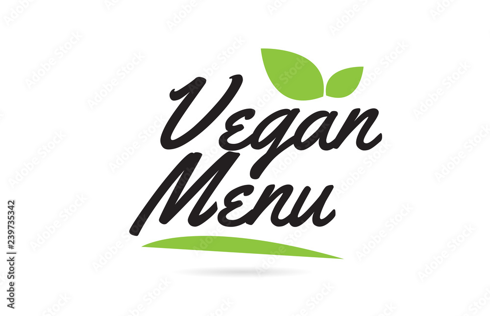 green leaf Vegan Menu hand written word text for typography logo design green leaf Vegan Menu hand written word text for typography logo design