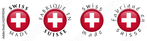 Simple Swiss made / French translation 3D button sign. Text around circle with flag of Switzerland. Decent and casual font version.