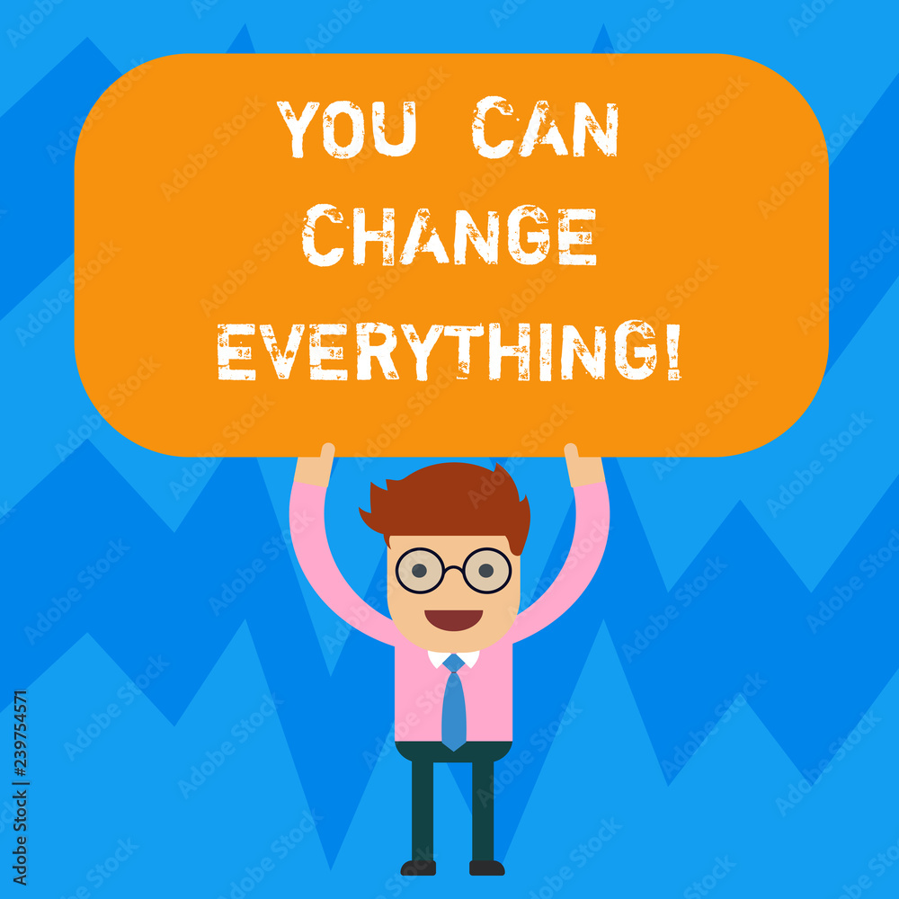 Word writing text You Can Change Everything. Business concept for In your hands are the changes you want to make Man Standing Holding Above his Head Blank Rectangular Colored Board Word writing text You Can Change Everything. Business concept for In your hands are the changes you want to make Man Standing Holding Above his Head Blank Rectangular Colored Board