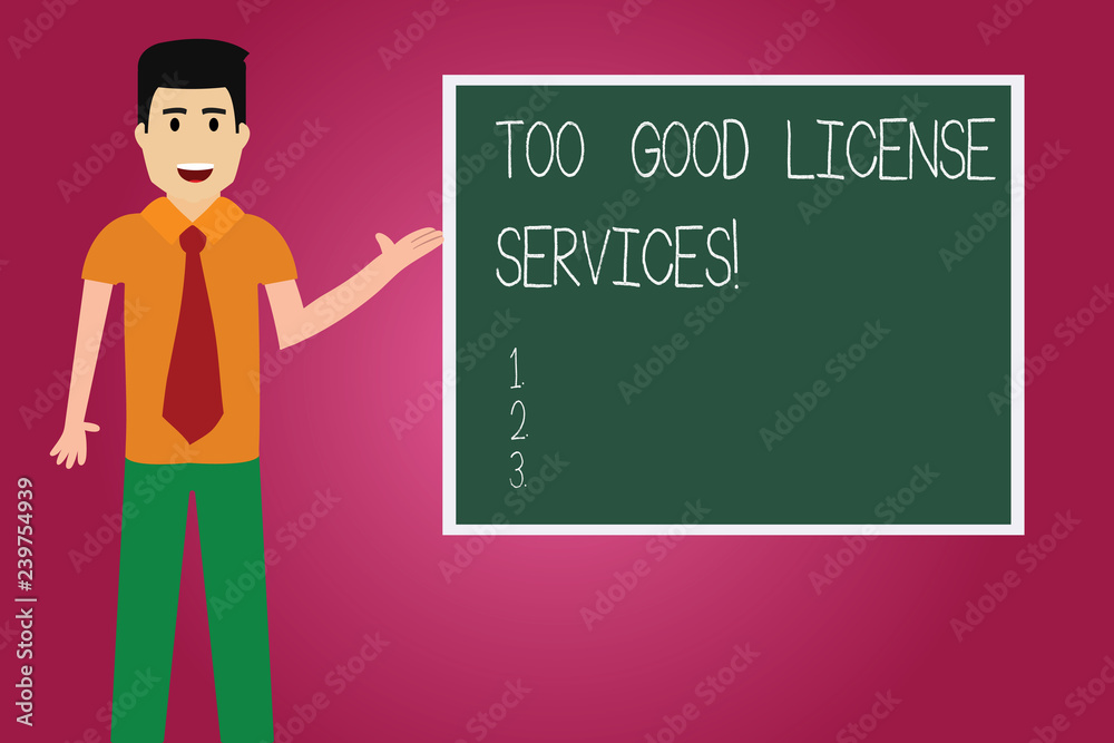 Word writing text Too Good License Services. Business concept for Transportation vehicle legal permission assistance Man with Tie Standing Talking Presenting Blank Color Square Board photo