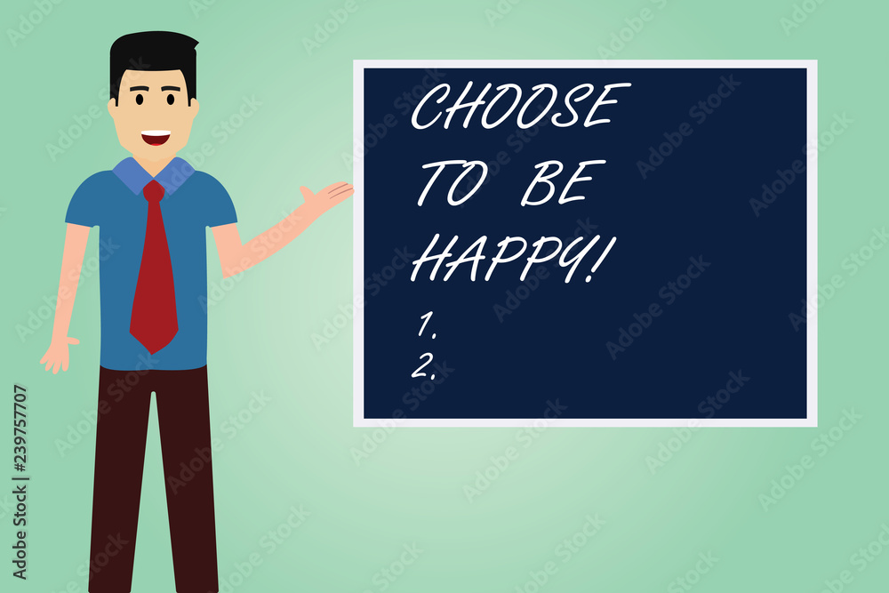 Handwriting text writing Choose To Be Happy. Concept meaning Decide being in a good mood smiley cheerful glad enjoy Man with Tie Standing Talking Presenting Blank Color Square Board photo Handwriting text writing Choose To Be Happy. Concept meaning Decide being in a good mood smiley cheerful glad enjoy Man with Tie Standing Talking Presenting Blank Color Square Board photo