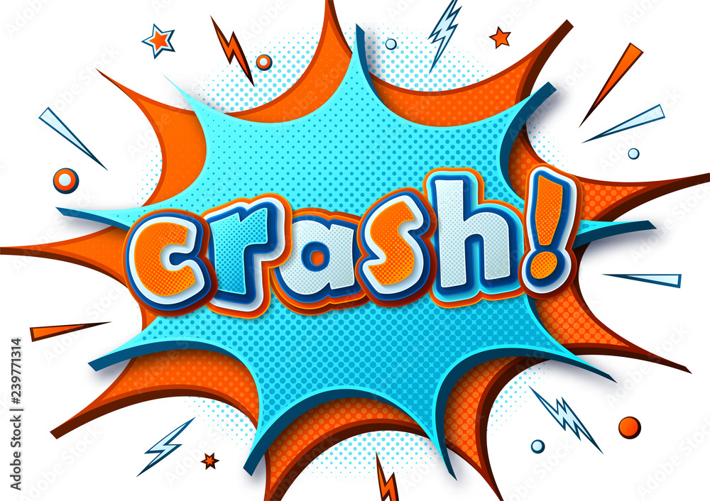 Crash. Comic poster: speech bubbles, burst and sound effect. Colorful funny banner in comics book and pop art style. Orange-blue cartoon illustration with halftone effect