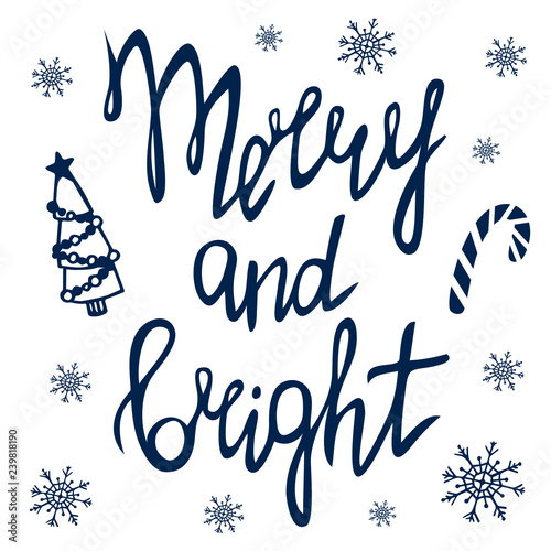 Merry Christmas & Happy New year greeting card. Merry and bright lettering. Winter holiday set. Colorful vector illustrations, background. Decoration kit