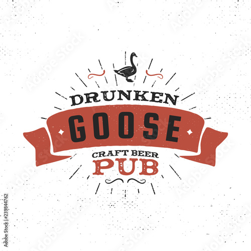 Vintage craft beer pub label. Drunken goose brewery retro design elements. Hand drawn emblem for bar and pub. Business signs template, logo, identity object. Stock vector isolate on white background.