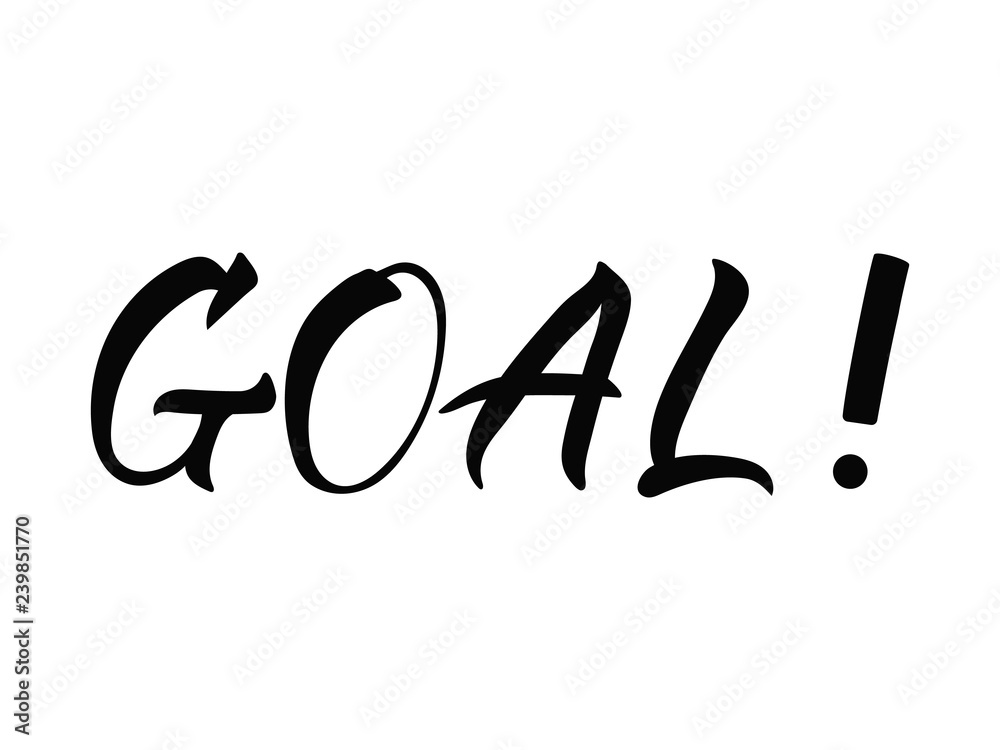 Goals . lettering motivational quote. Modern brush calligraphy. Stock