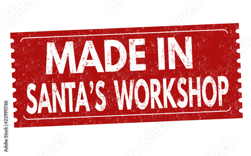 Made in Santa's workshop sign or stamp