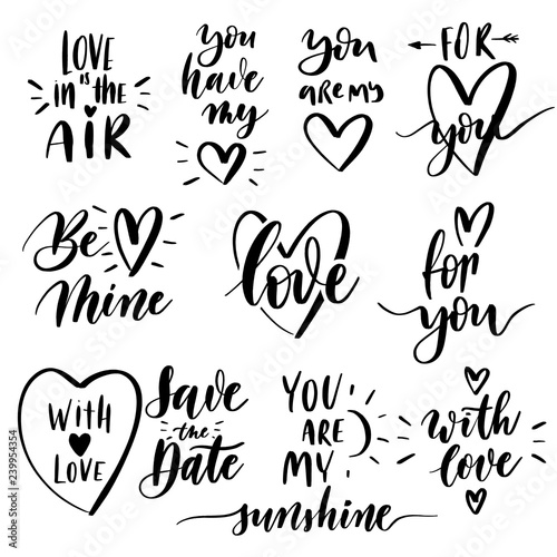 Vector set of hand lettering with love motivational phrases. Calligraphy inspirational quotes collection for valentine's day. photo