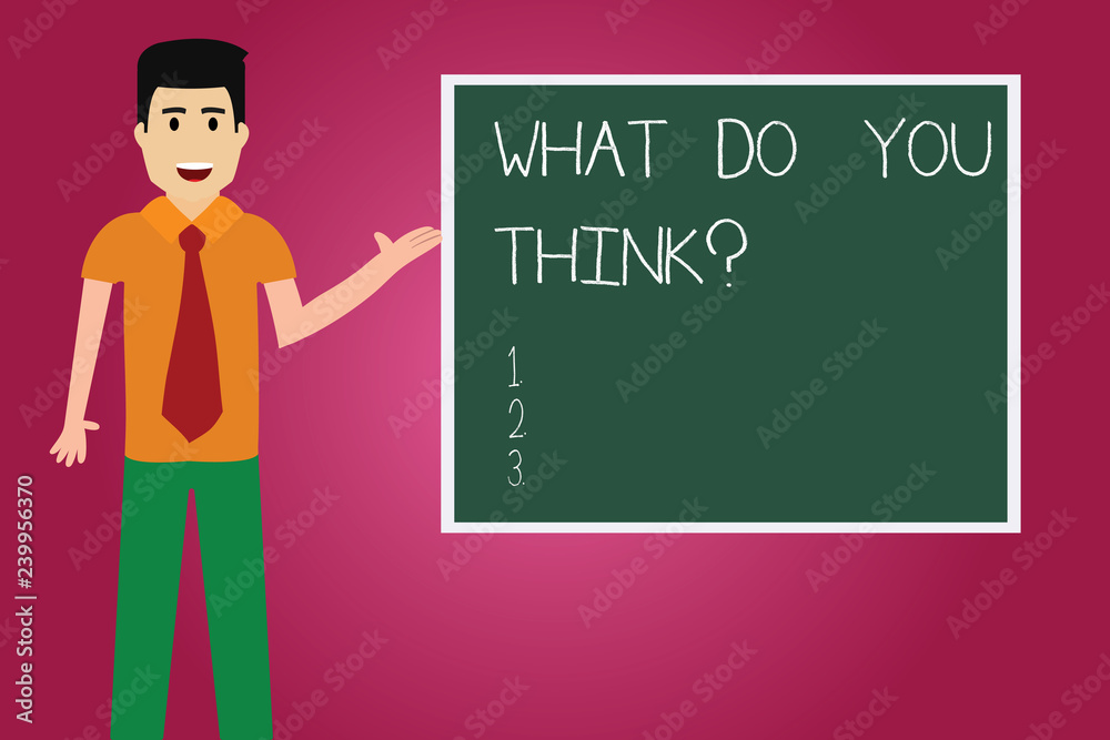 Word writing text What Do You Thinkquestion. Business concept for Tell us the things that are in your mind Man with Tie Standing Talking Presenting Blank Color Square Board photo Word writing text What Do You Thinkquestion. Business concept for Tell us the things that are in your mind Man with Tie Standing Talking Presenting Blank Color Square Board photo