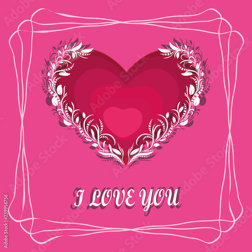 The inscription I "Love you". Red heart on a pink background . White, openwork vegetation. Plants, foliage. Isolated. vector