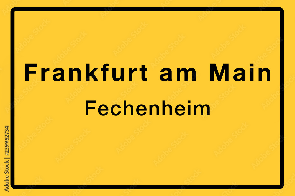 Symbolisches Ortsschild der Stadt Frankfurt am Main mit Name des einzelnen Stadtteils für z.B. örtliche Berichterstattung