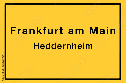 Symbolisches Ortsschild der Stadt Frankfurt am Main mit Name des einzelnen Stadtteils für z.B. örtliche Berichterstattung photo
