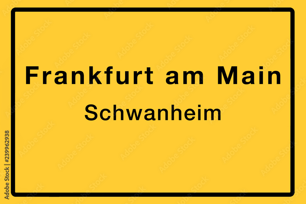 Symbolisches Ortsschild der Stadt Frankfurt am Main mit Name des einzelnen Stadtteils für z.B. örtliche Berichterstattung Symbolisches Ortsschild der Stadt Frankfurt am Main mit Name des einzelnen Stadtteils für z.B. örtliche Berichterstattung