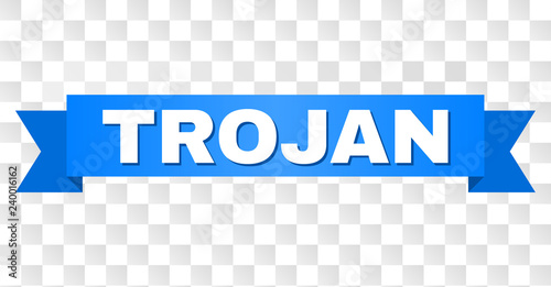 TROJAN text on a ribbon. Designed with white title and blue tape. Vector banner with TROJAN tag on a transparent background.