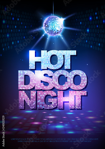 Disco ball background. Disco poster hot night. Neon