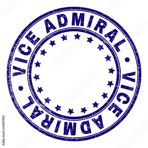 VICE ADMIRAL stamp seal imprint with distress texture. Designed with round shapes and stars. Blue vector rubber print of VICE ADMIRAL label with retro texture.