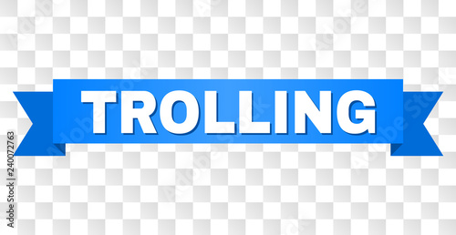 TROLLING text on a ribbon. Designed with white caption and blue stripe. Vector banner with TROLLING tag on a transparent background.