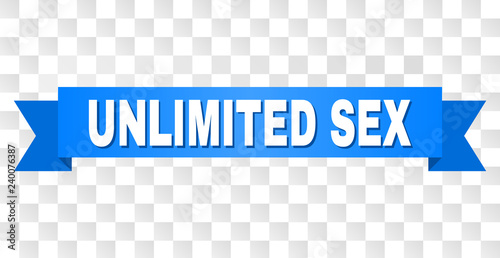 UNLIMITED SEX text on a ribbon. Designed with white title and blue tape. Vector banner with UNLIMITED SEX tag on a transparent background.