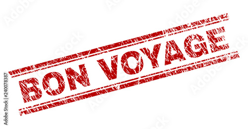 BON VOYAGE seal stamp with distress texture. Red vector rubber print of BON VOYAGE text with scratched texture. Text label is placed between double parallel lines.