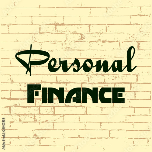 Personal finance. Concept phrase. Vector illustration for design