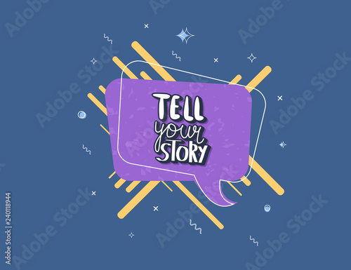 Tell your story handwritten lettering.
