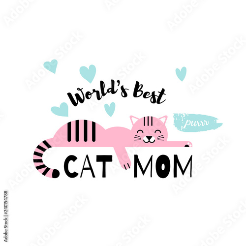 Vector illustration. Print with slogan for t-shirt graphic and other uses. Cute cat with text 