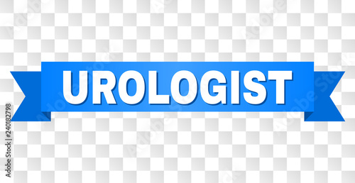 UROLOGIST text on a ribbon. Designed with white title and blue tape. Vector banner with UROLOGIST tag on a transparent background.