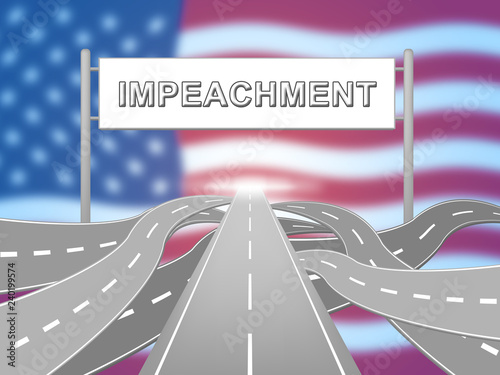 Road To American Impeachment To Remove Corrupt President Or Politician photo