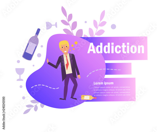 Alcohol dependence Vector. Cartoon. Isolated art on white background. Flat - Vector