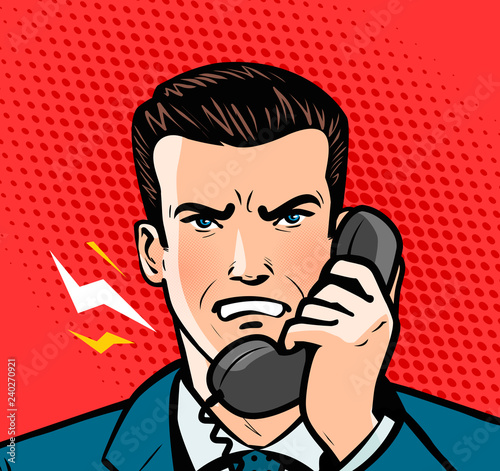 Angry man talking on the phone. Business concept. Pop art retro comic style. Cartoon vector illustration