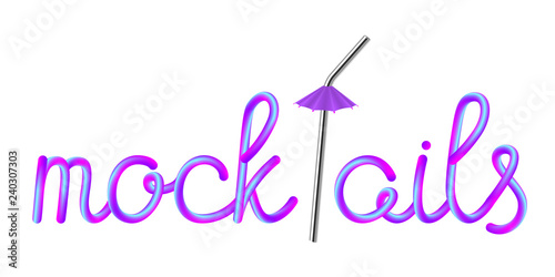 mocktails calligraphic colorful hand-drawn lettering text with reusable metallic stainless steel straw and umbrella isolated on white background, stock vector illustration clip art