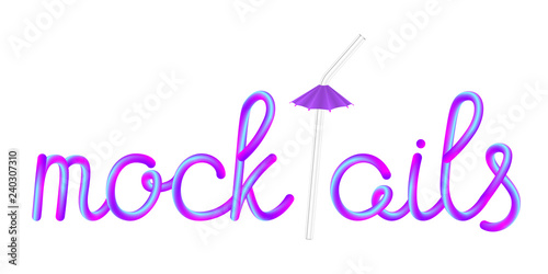 mocktails calligraphic colorful hand-drawn lettering text with reusable transparent glass straw and umbrella isolated on white background, stock vector illustration clip art
