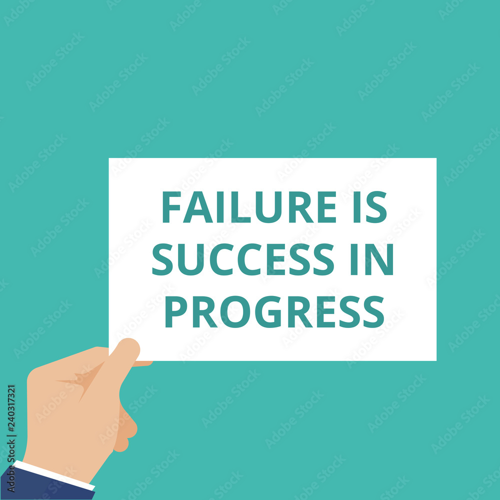 Writing note showing Failure Is Success In Progress.