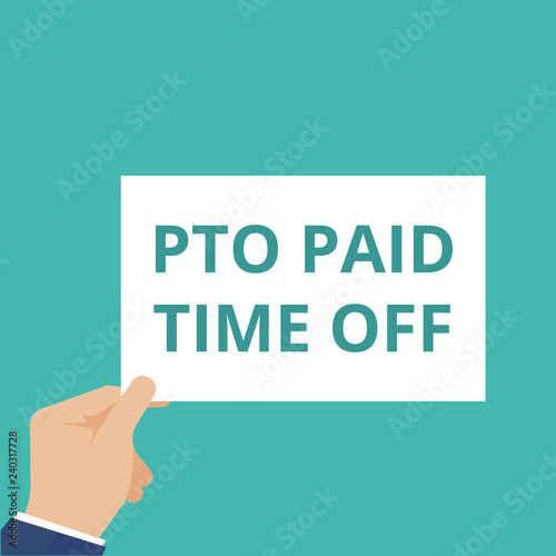 Writing note showing Pto Paid Time Off.